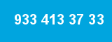 933 413 37 33 933 413 37 33